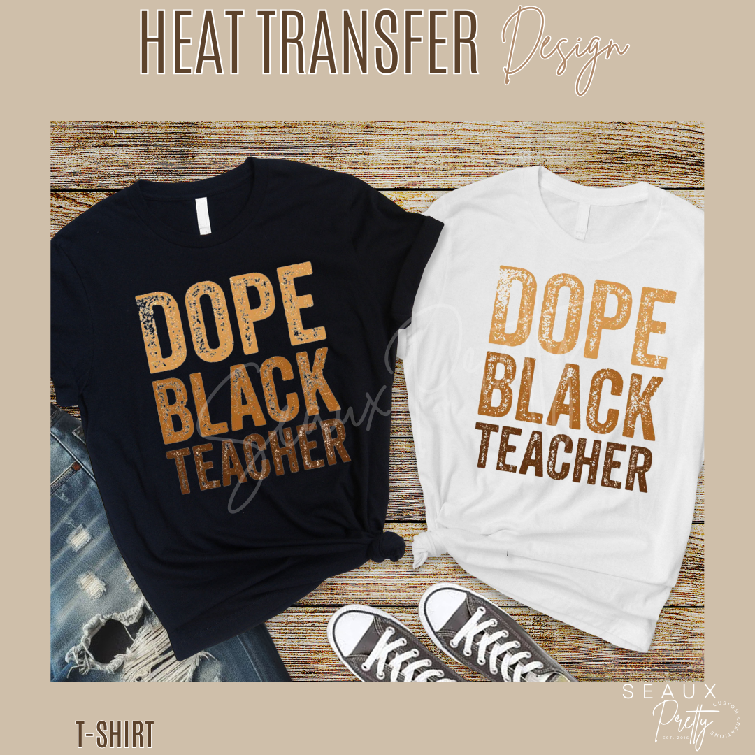 Brown Hues Dope Black Teacher Tee