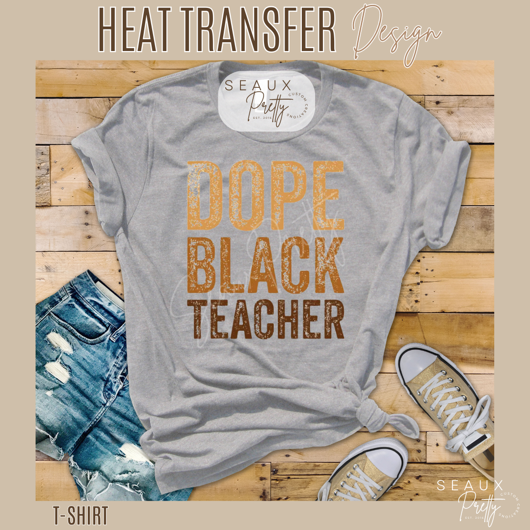 Brown Hues Dope Black Teacher Tee