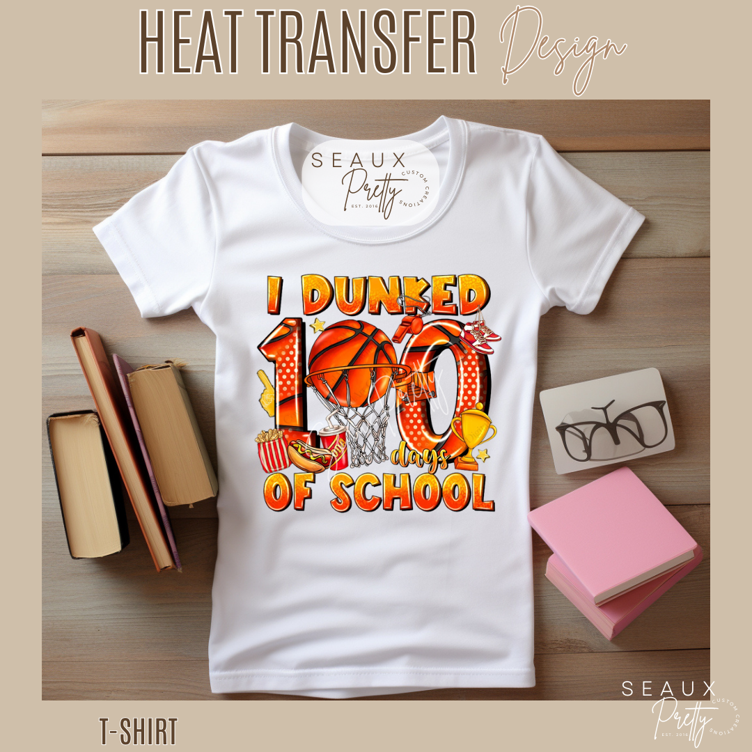 I Dunked 100 Days of School Tee