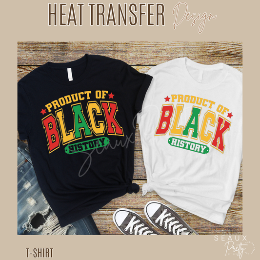 Product of Black History Tee
