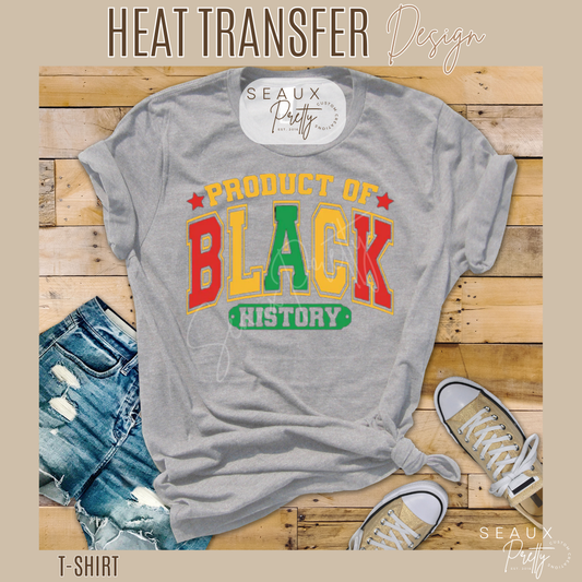 Product of Black History Tee