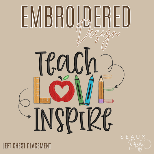 Teach Love Inspire 1 Embroidered Design